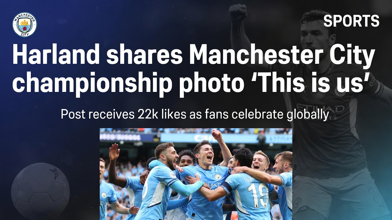 哈兰德晒曼城冠军照 “这就是我们”